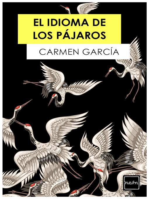 Title details for El idioma de los pájaros by Carmen García - Available